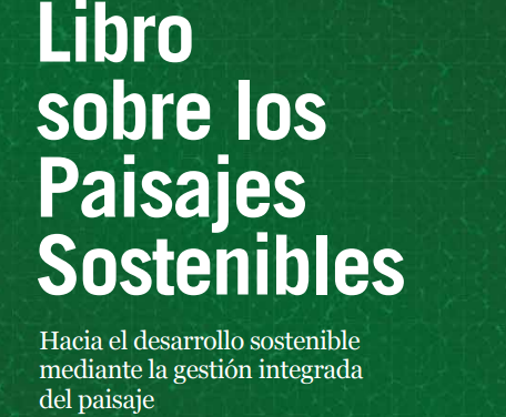 El Pequeño Libro sobre los Paisajes Sostenibles.