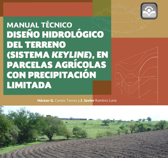 Diseño Hidrológico del Terreno  (Sistema Keyline), en Parcelas  Agrícolas con Precipitación  Limitada